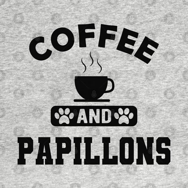 Papillon Dog - Coffee and papillons by KC Happy Shop